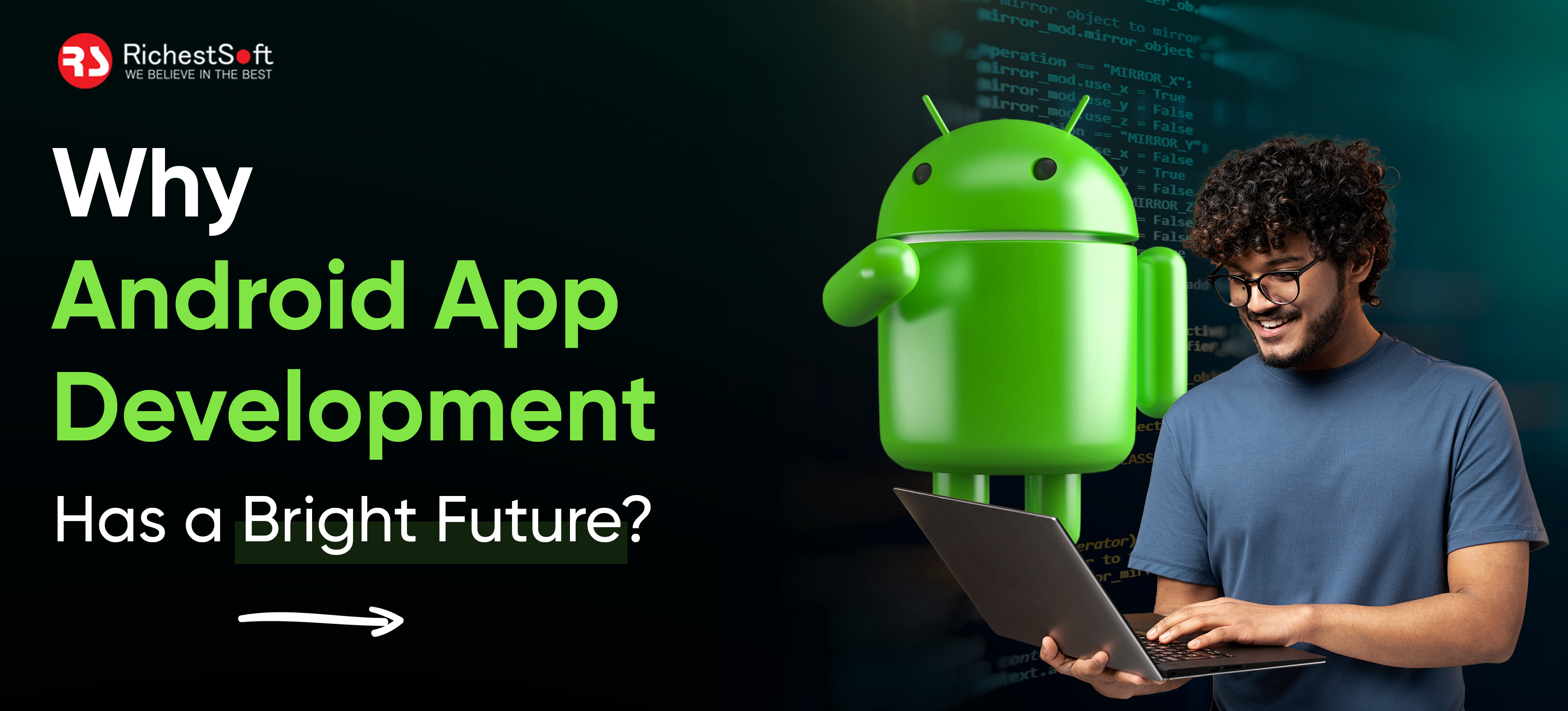 Why Android App Development Has a Bright Future_
