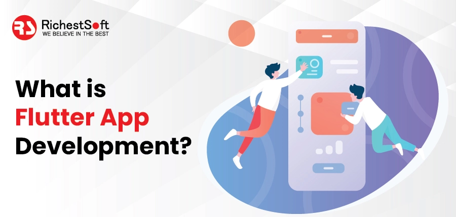 What is Flutter App Development?