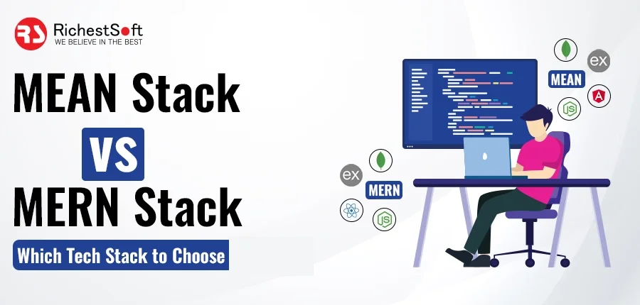 MEAN Stack vs MERN Stack: Which Tech Stack to Choose?