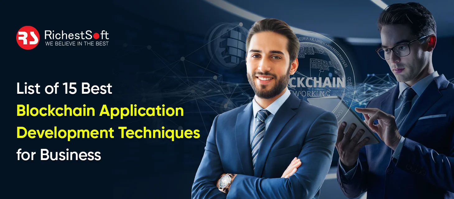 List of 15 Best Blockchain Application Development Techniques for Business