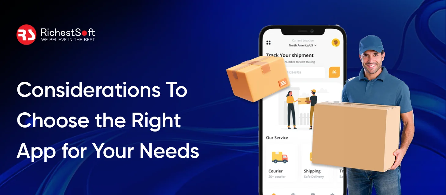 Considerations To Choose the Right App for Your Needs