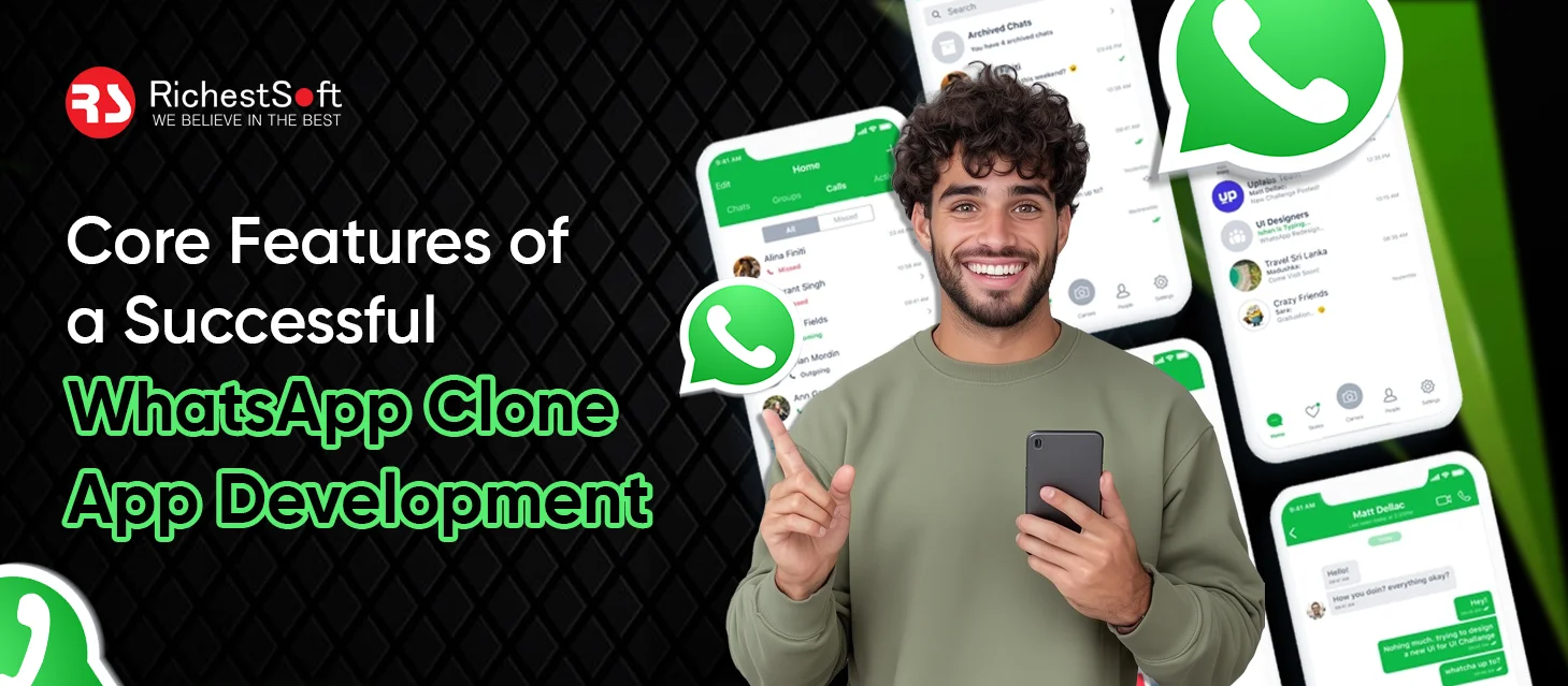 Core Features of a Successful WhatsApp Clone App Development