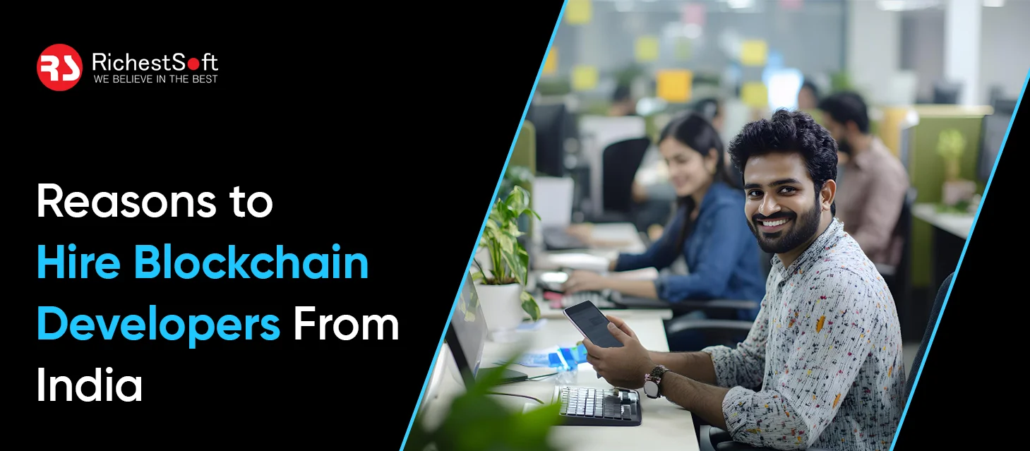 Reasons to Hire Blockchain Developers From India