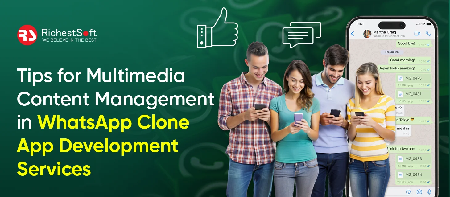 Tips for Multimedia Content Management in WhatsApp Clone App Development Services