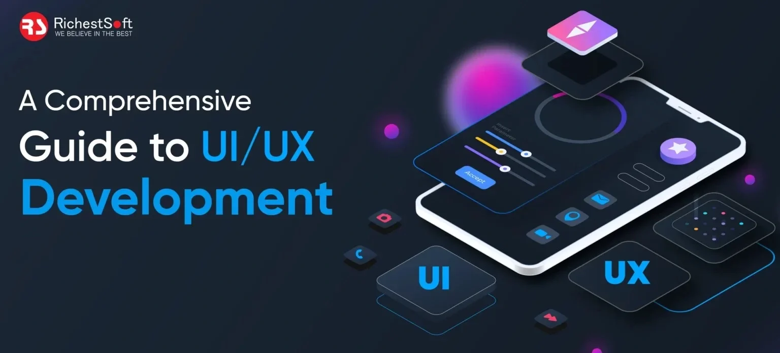 A Comprehensive Guide to UI/UX Development