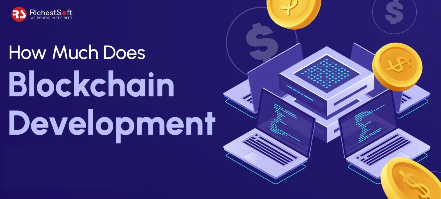How Much Does Blockchain Development Cost