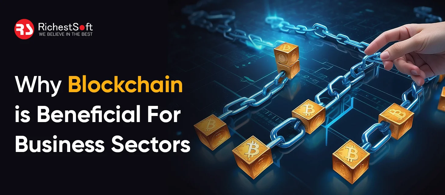Blockchain is Beneficial For Business Sectors