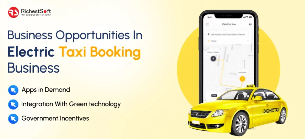 Business Opportunities In Electric Taxi Booking Business