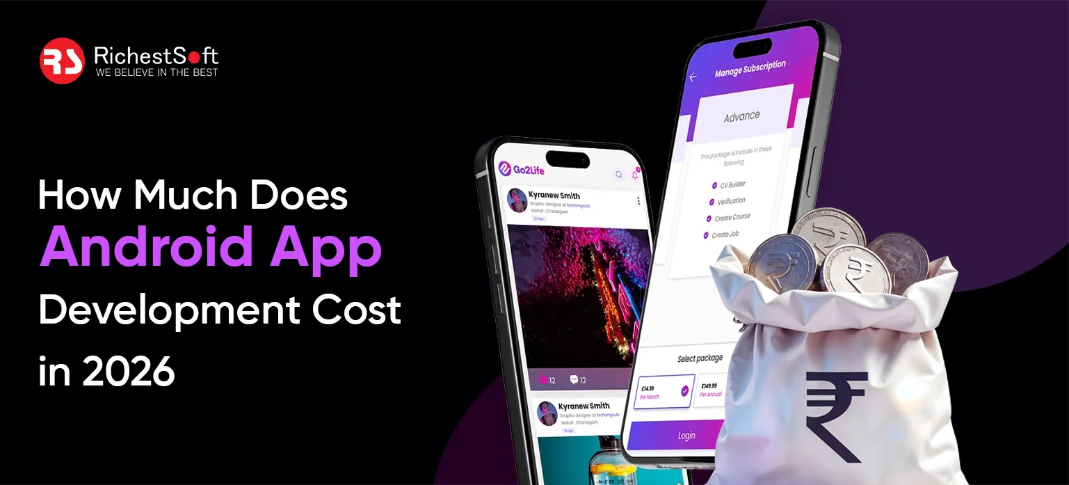 How Much Does Android App Development Cost in 2026