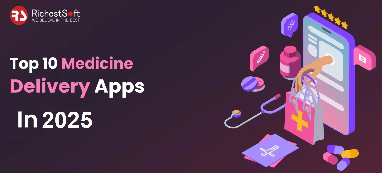 Top 10 Medicine Delivery Apps In 2025