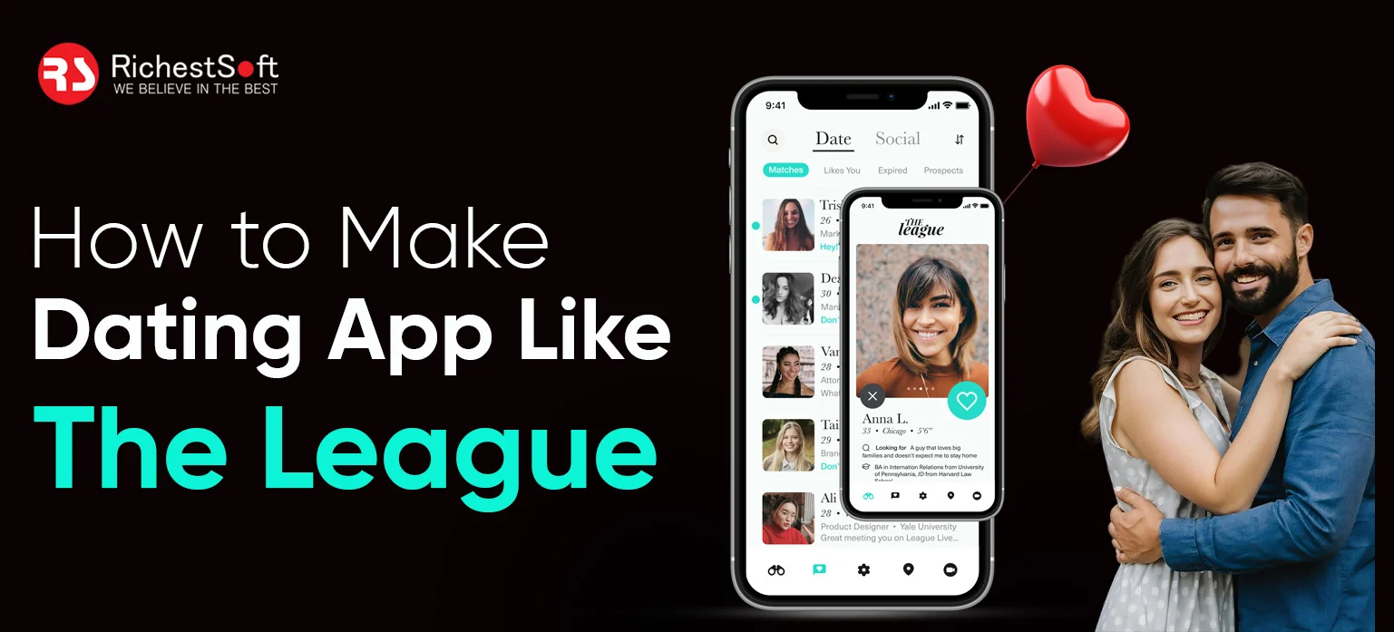 How to Make Dating App Like The League