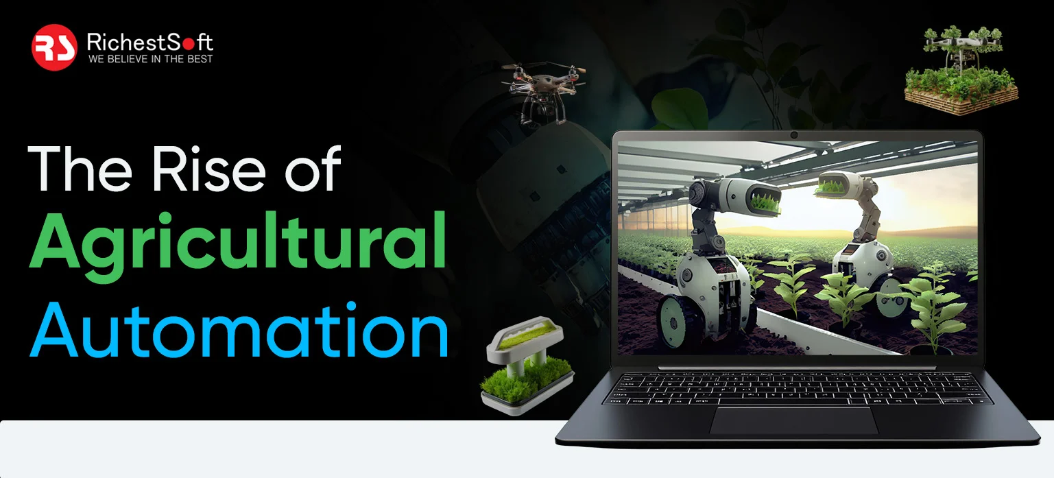 The Rise of Agricultural Automation