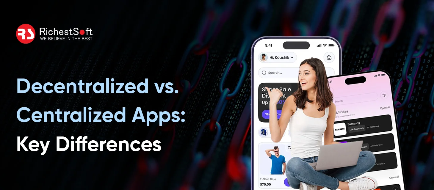 Decentralized vs. Centralized Apps: Key Differences