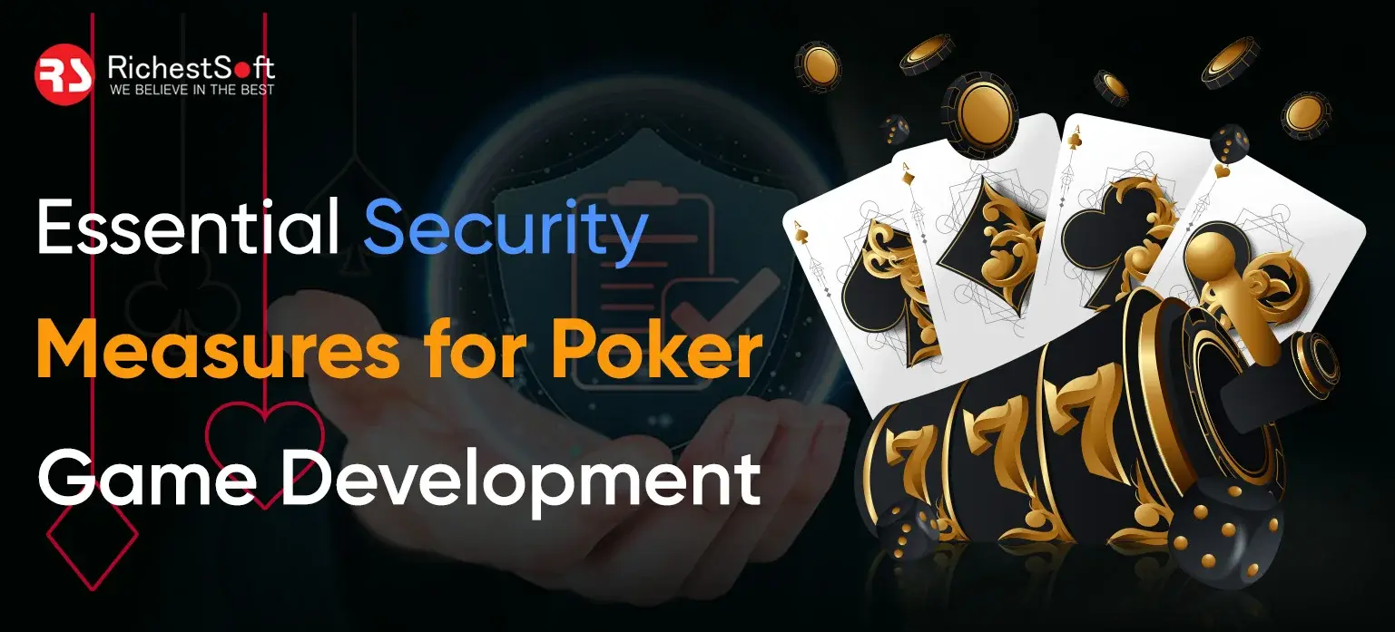 Essential Security Measures for Poker Game Developers