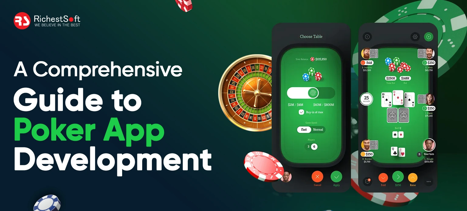 A Comprehensive Guide to Poker App Development