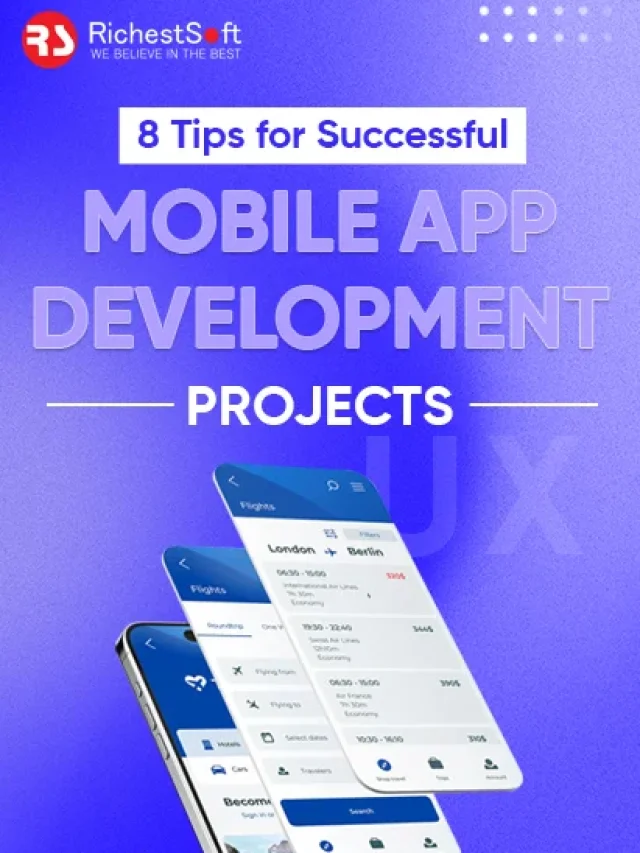 8 Tips for Successful Mobile App Development Projects