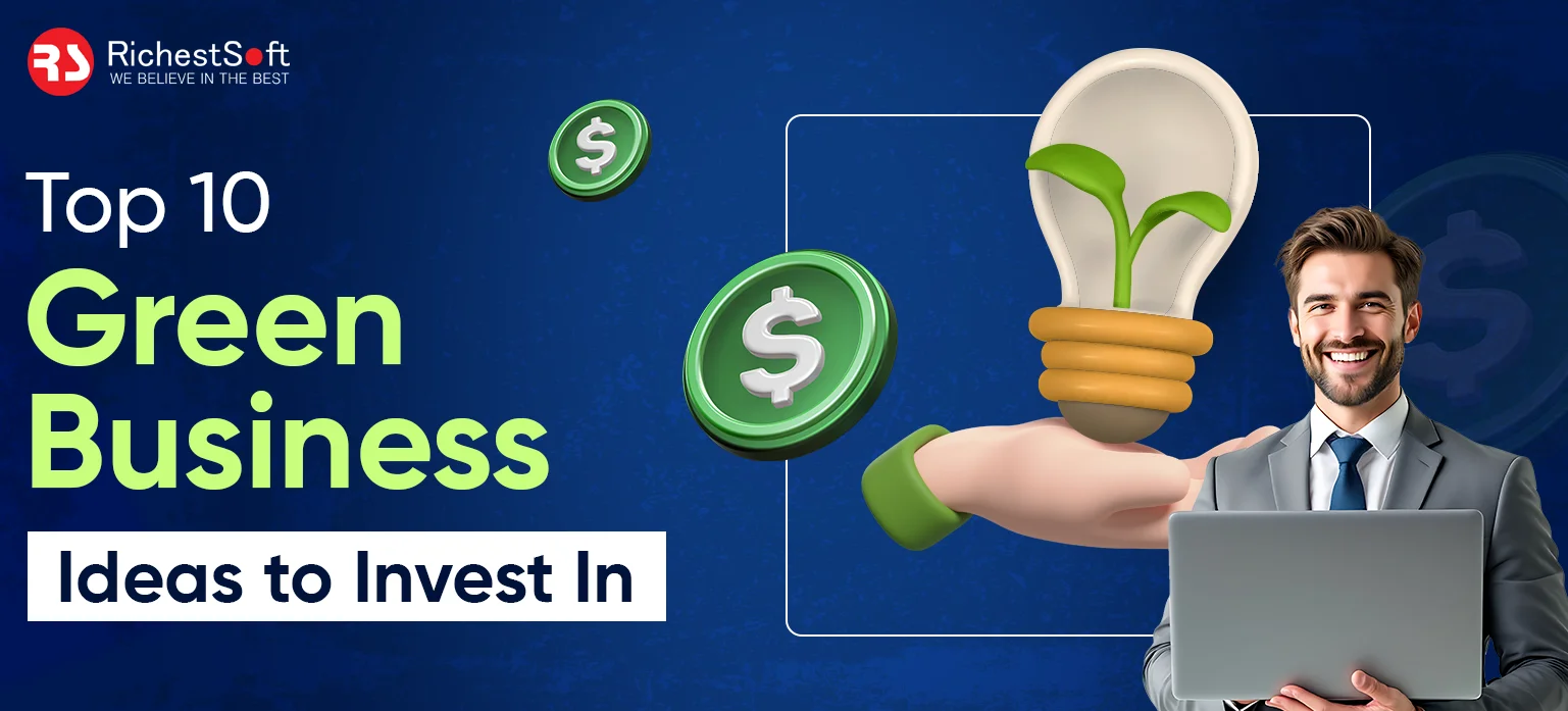 Top 10 Green Business Ideas to Invest In