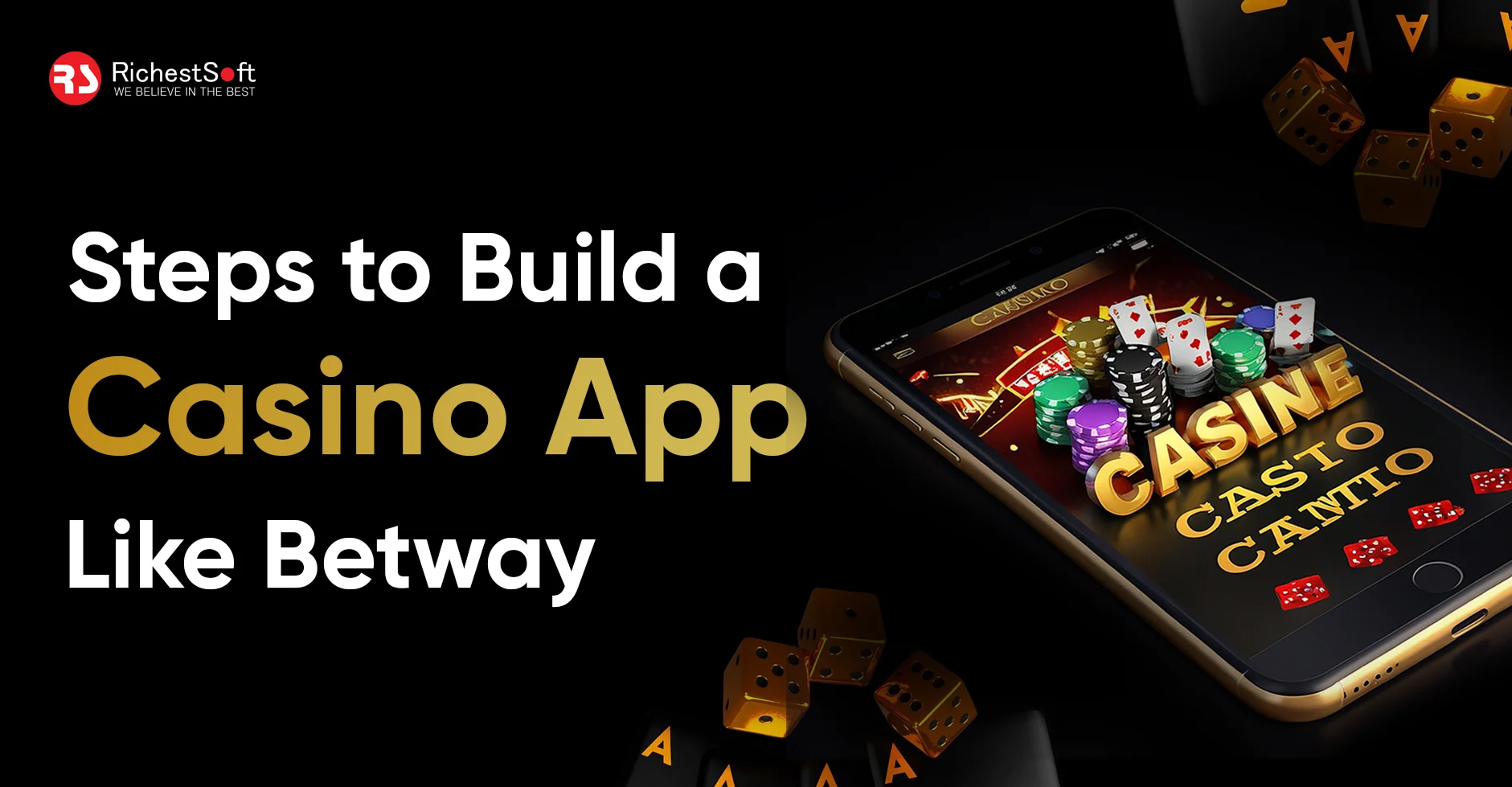 Steps to Build a Casino App Like Betway 