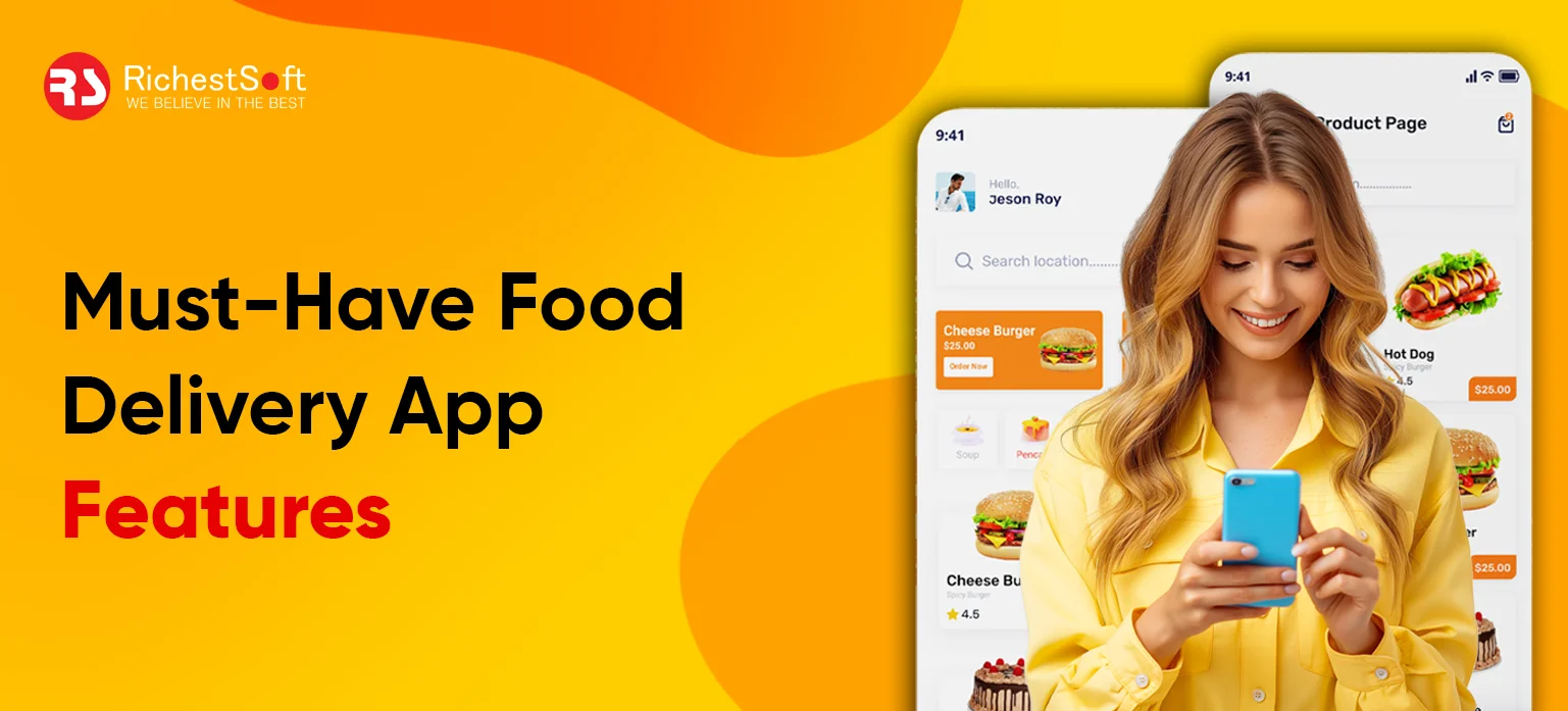 Must-Have Food Delivery App Features
