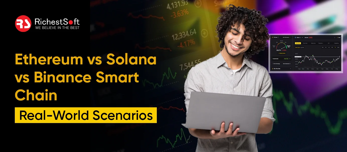 _Ethereum vs Solana vs Binance Smart Chain Development Cost_ Real-World Scenarios