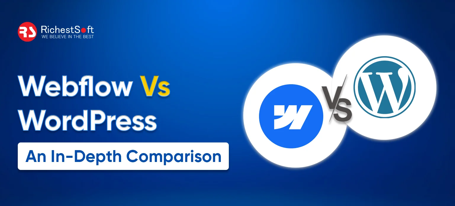 Webflow Vs WordPress_ An In-Depth Comparison