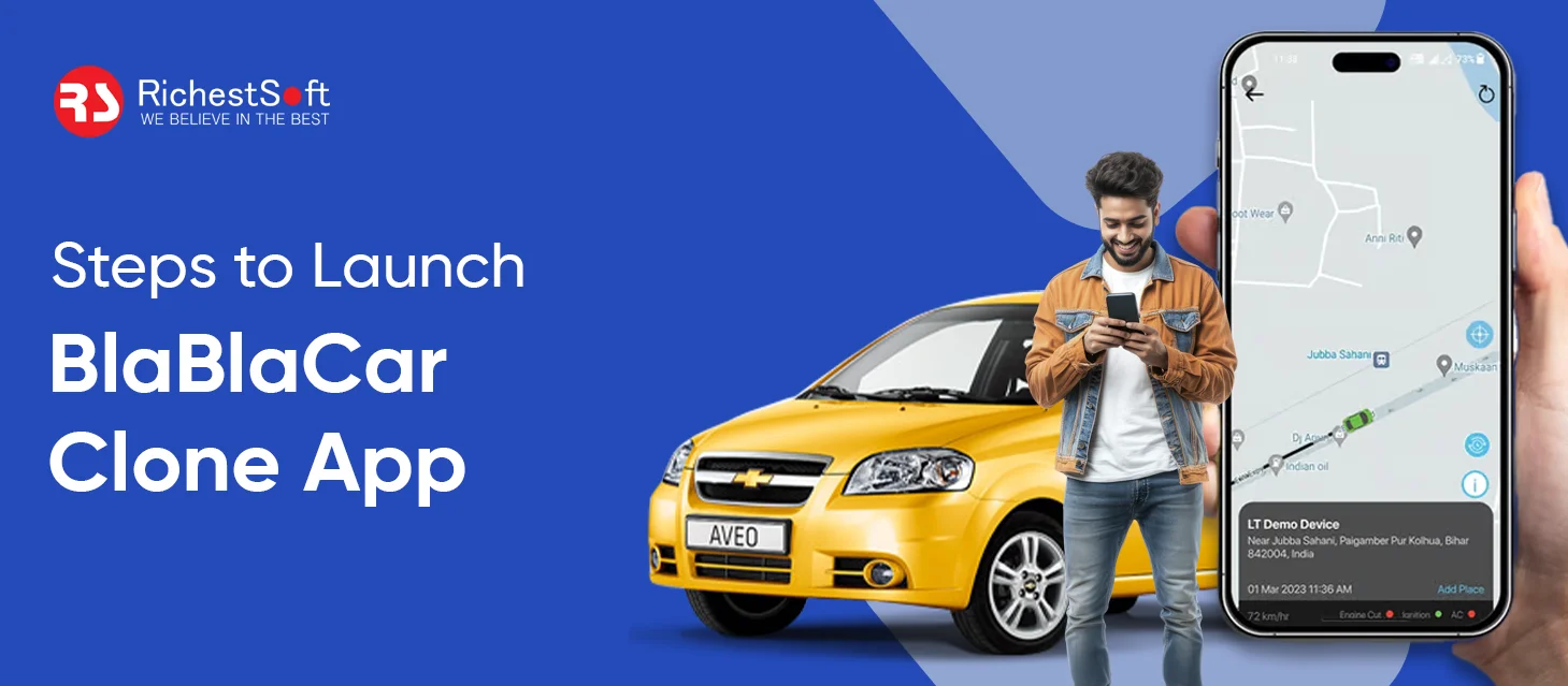 Steps to Launch BlaBlaCar Clone App 