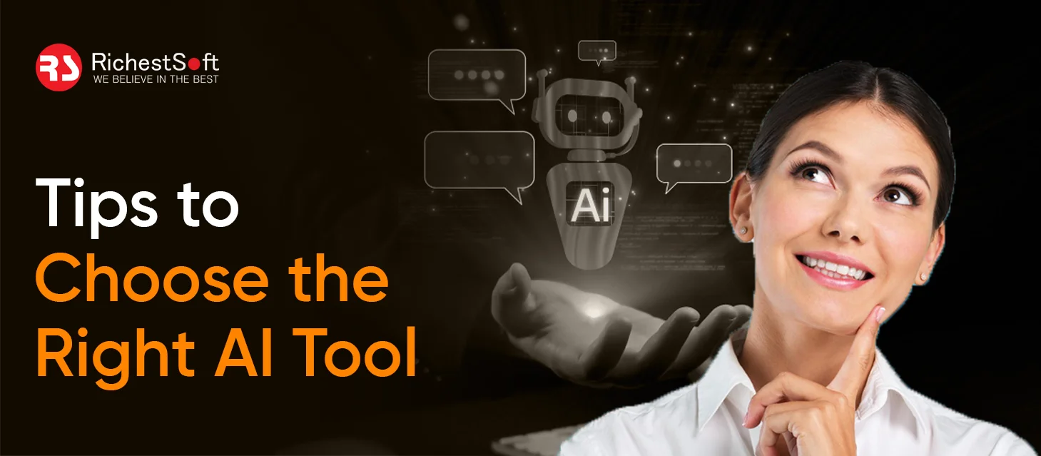 Tips to Choose the Right AI Tool