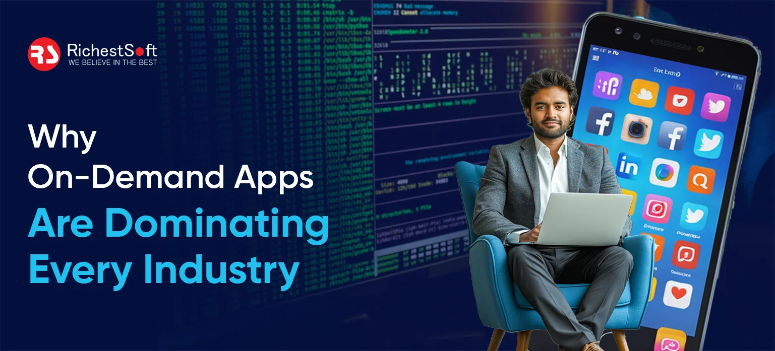Why On-Demand Apps Are Dominating Every Industry