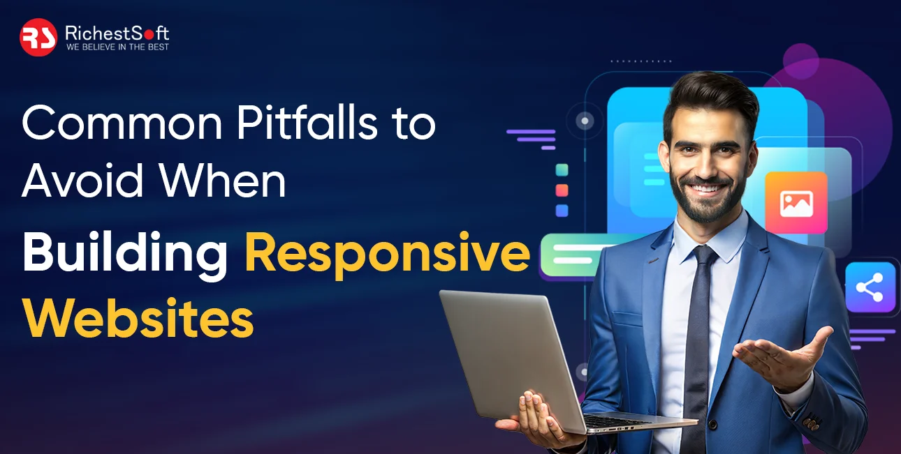 Common Pitfalls to Avoid When Building Responsive Websites