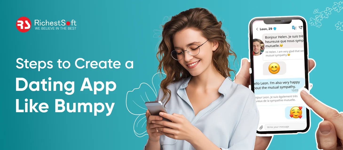 Steps to Create a Dating App Like Bumpy