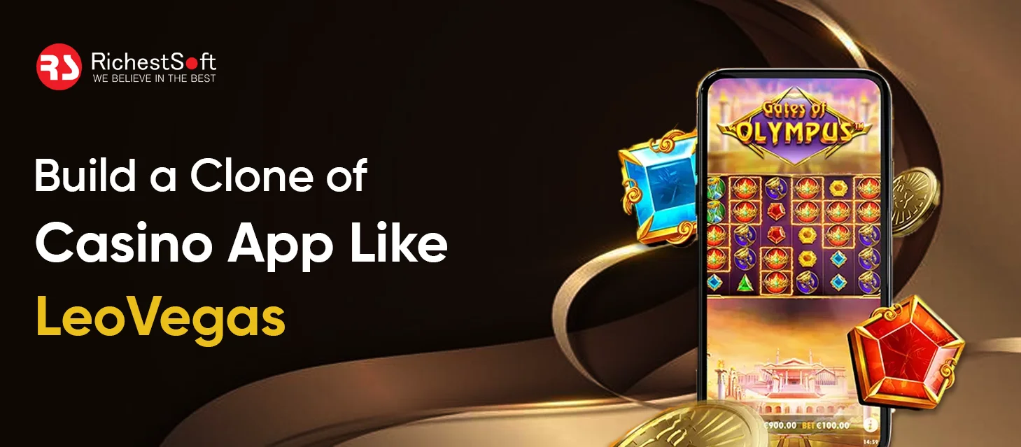 Build a Clone of Casino App Like LeoVegas