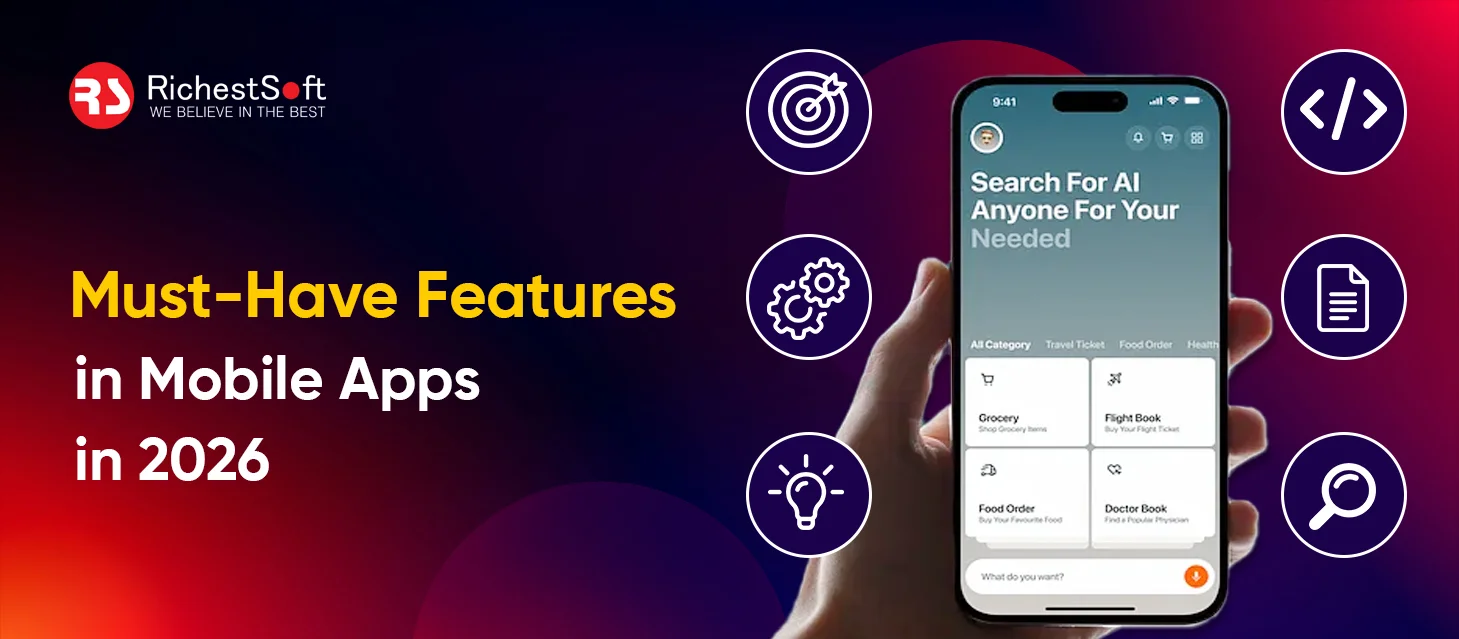 Must-Have Features in Mobile Apps in 2026