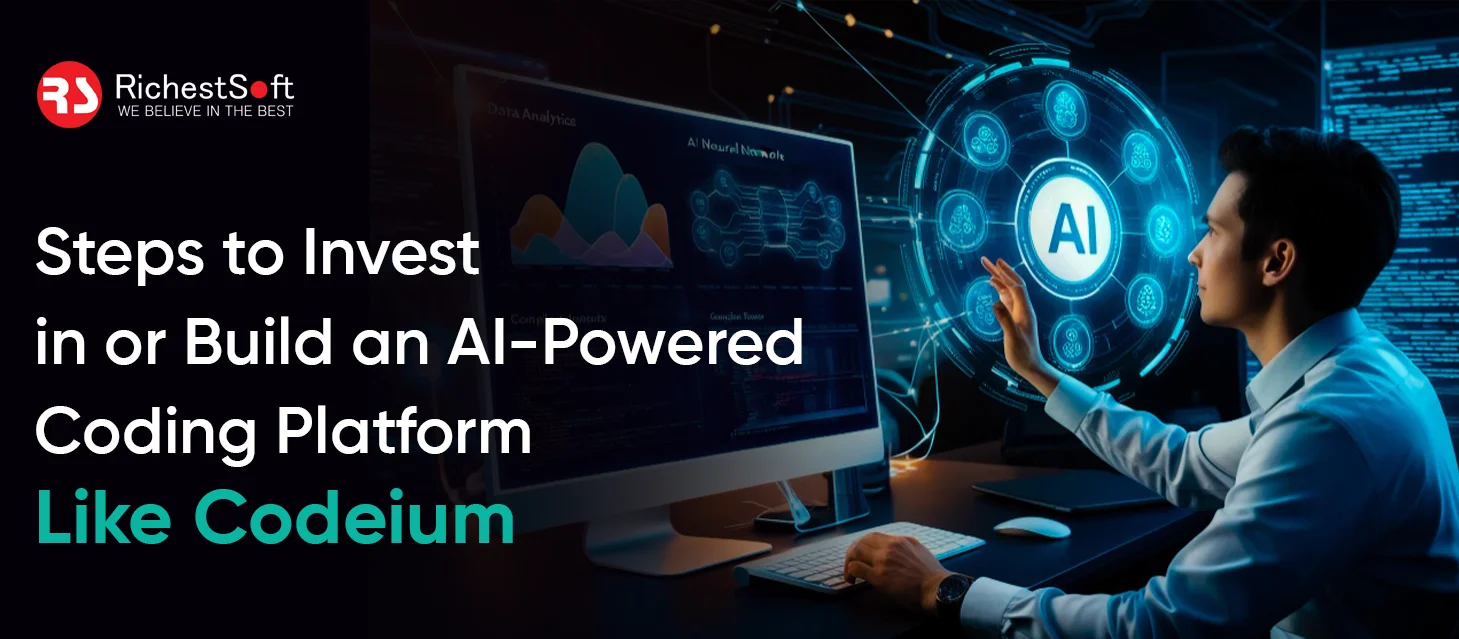 Steps to Invest in or Build an AI-Powered Coding Platform Like Codeium