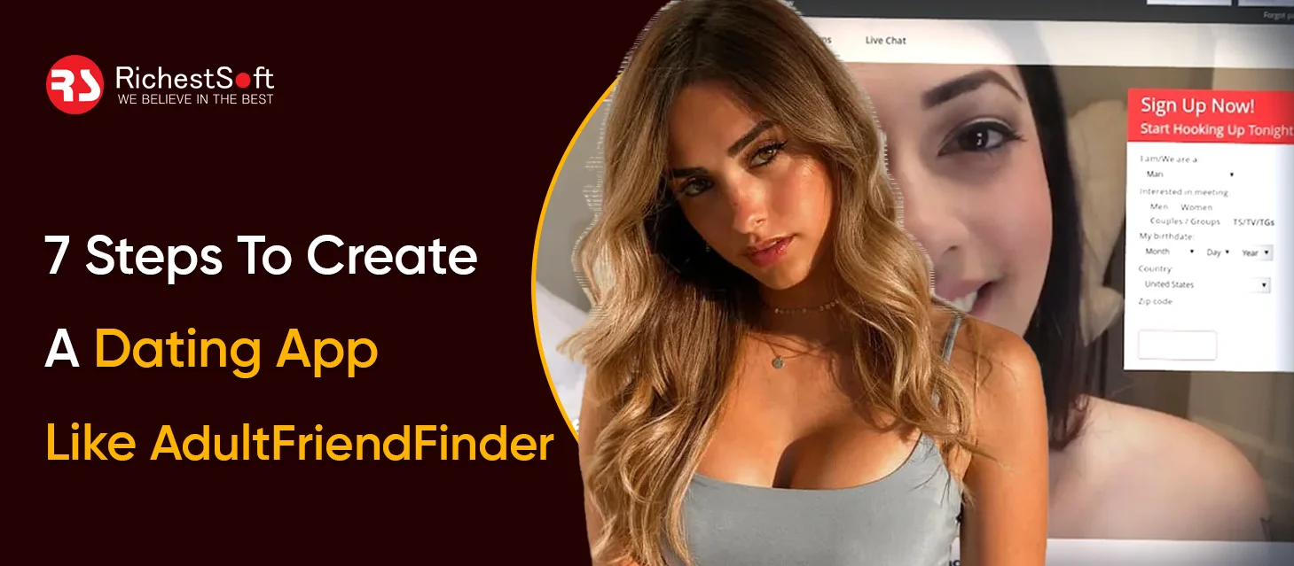 Steps To Create A Dating App Like Adultfriendfinder