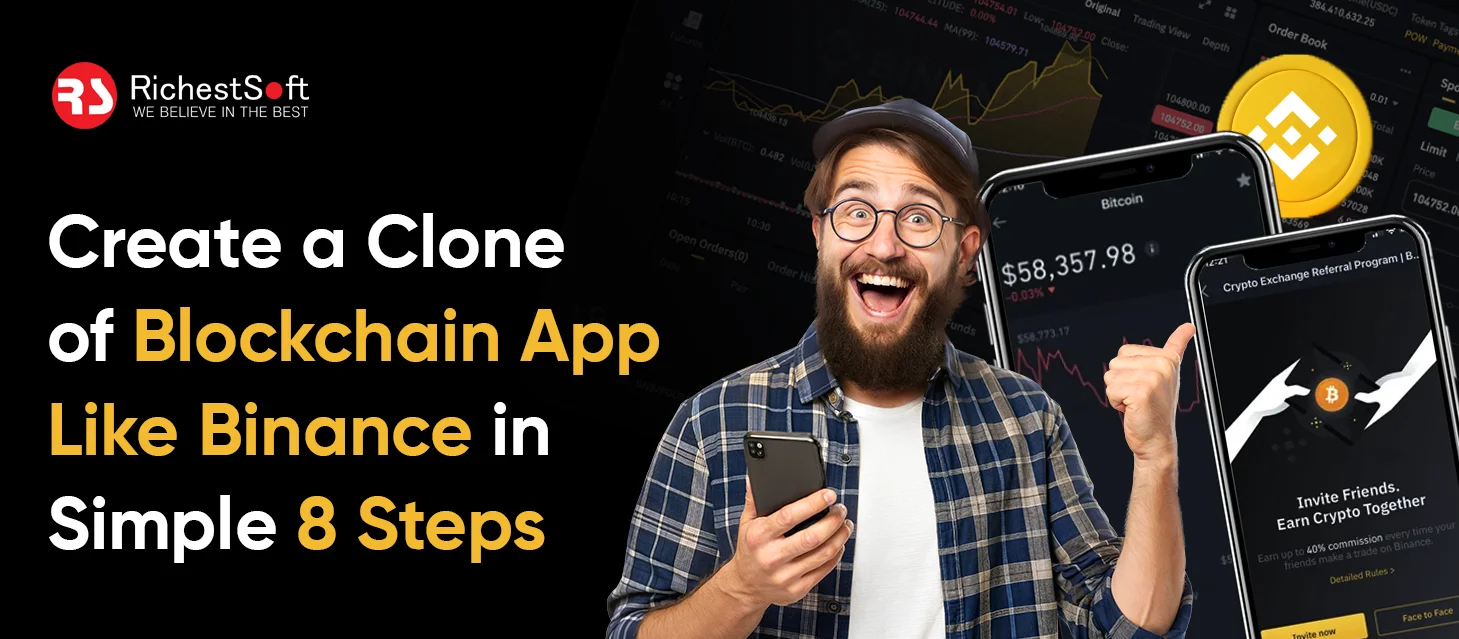 Create a Clone of Blockchain App Like Binance in Simple 8 Steps