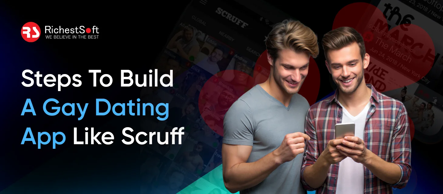 Ways To Build A Gay Dating App Like Scruff