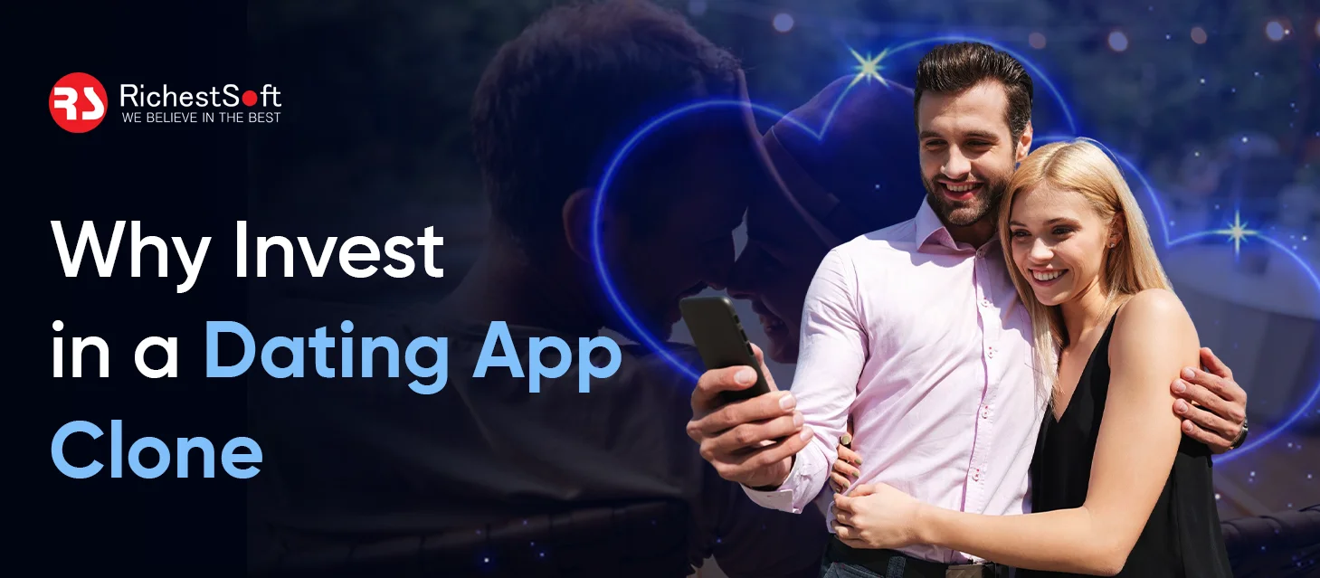 Invest in a Dating App Clone