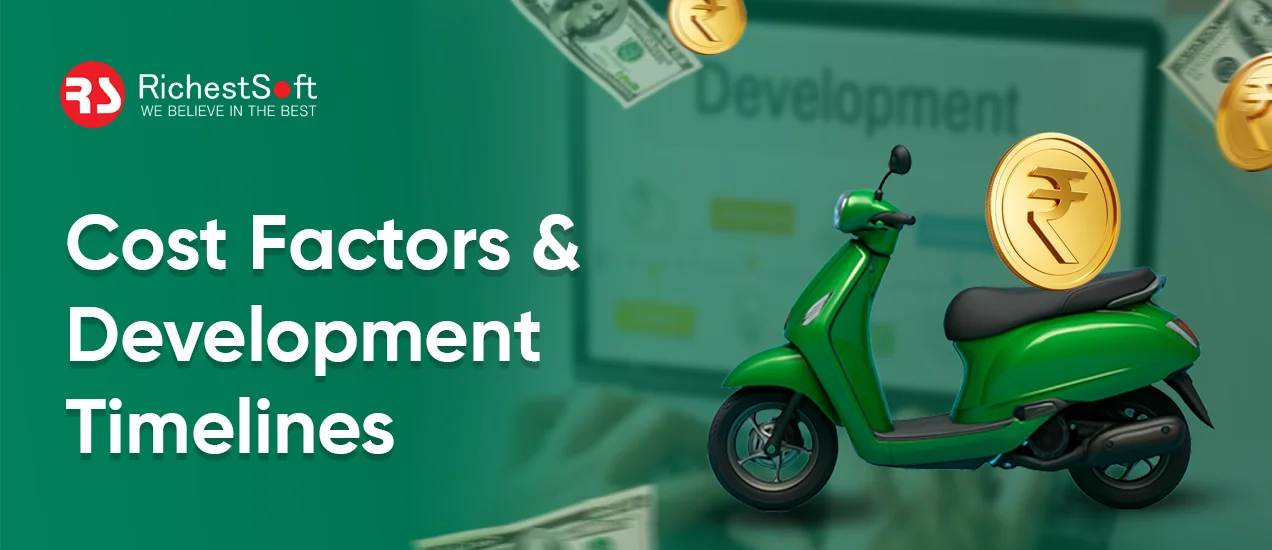 Cost Factors & Development Timelines