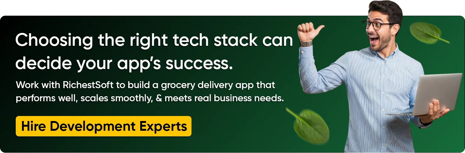 Tech Stack to build a Grocery Delivery App