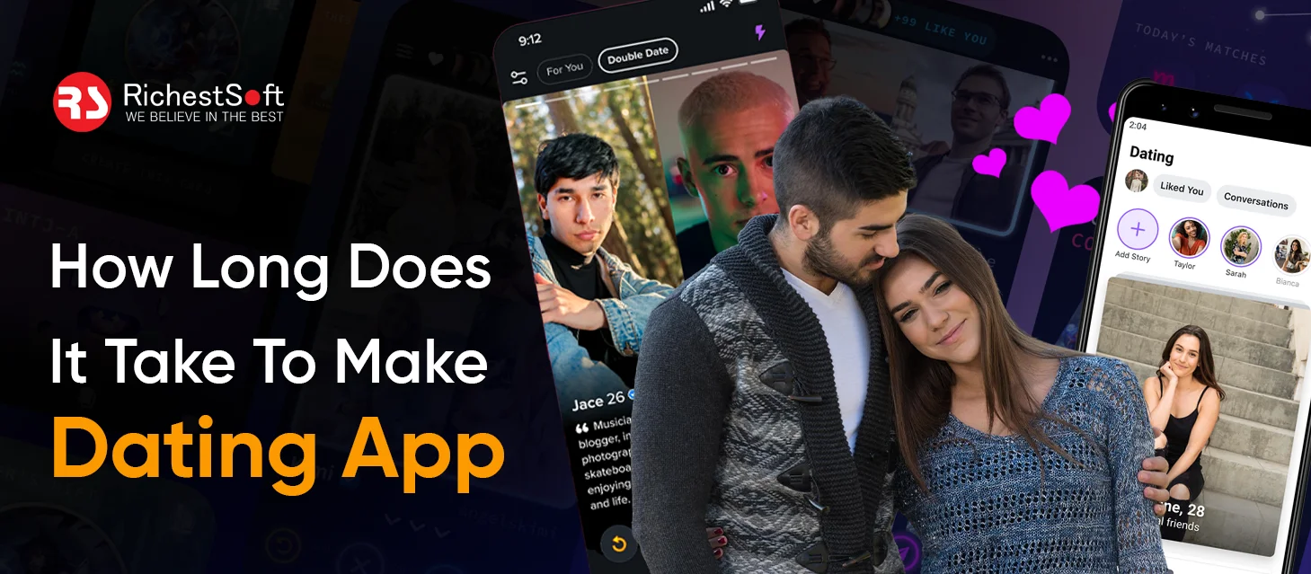 How Long Does It Take To Make A Dating App