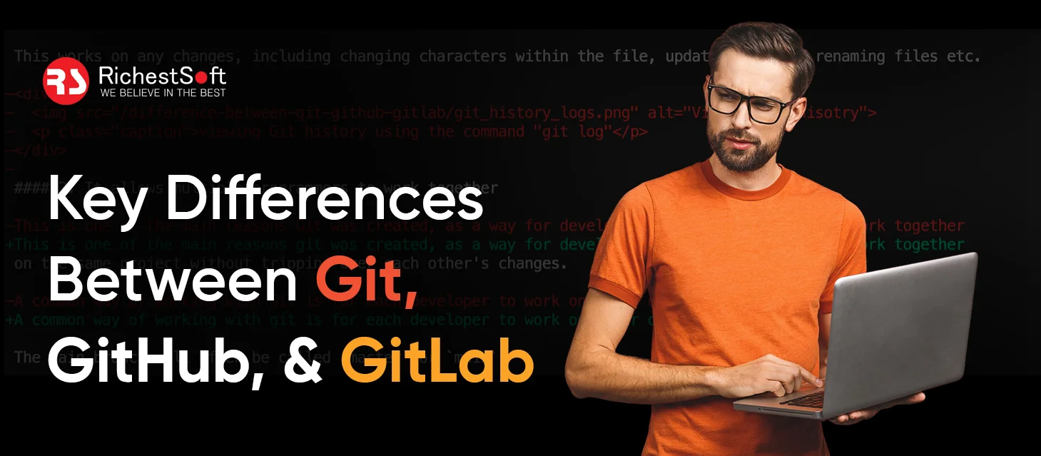 Key Differences Between Git, GitHub, and GitLab