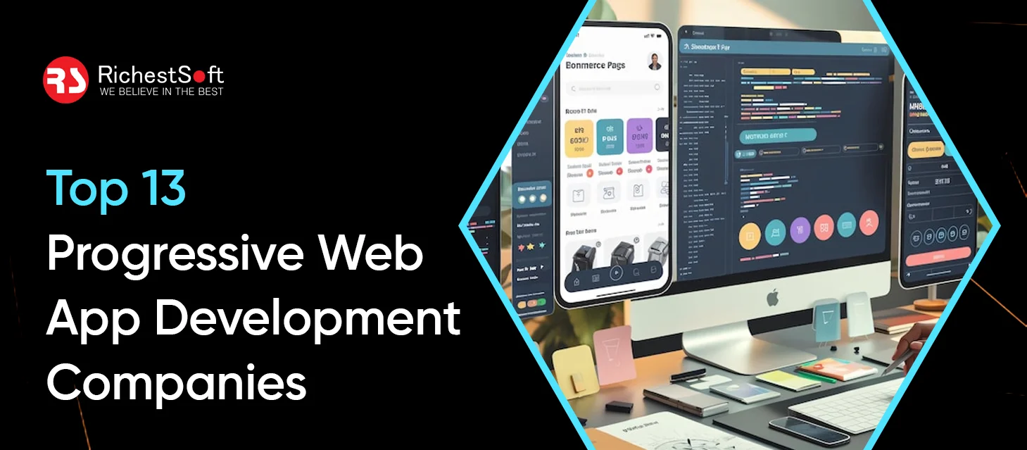 Top 13 Progressive Web App Development Companies