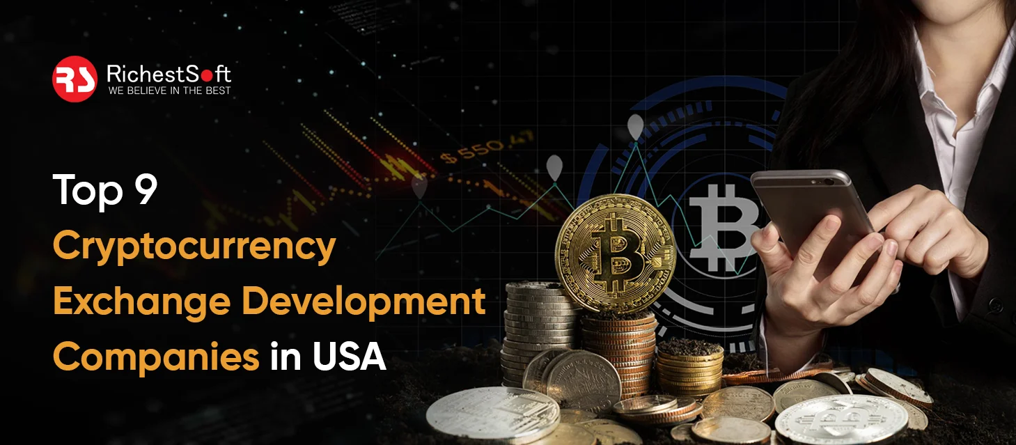 Top 9 Cryptocurrency exchange development Companies in USA