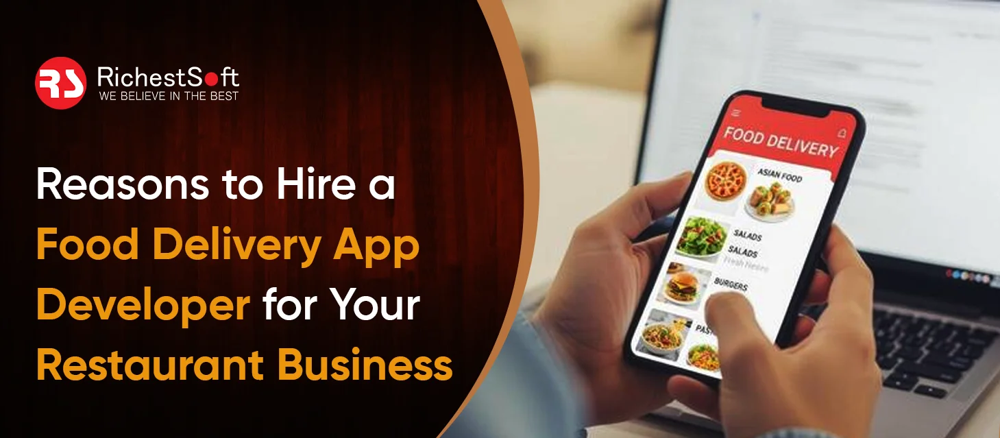 Food Delivery App Developer for Your Restaurant Business
