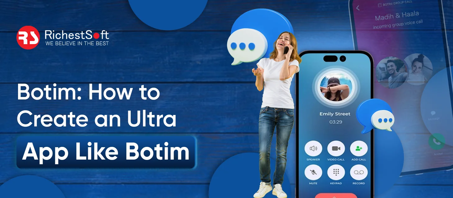 Botim: How to Create an Ultra app Like Botim