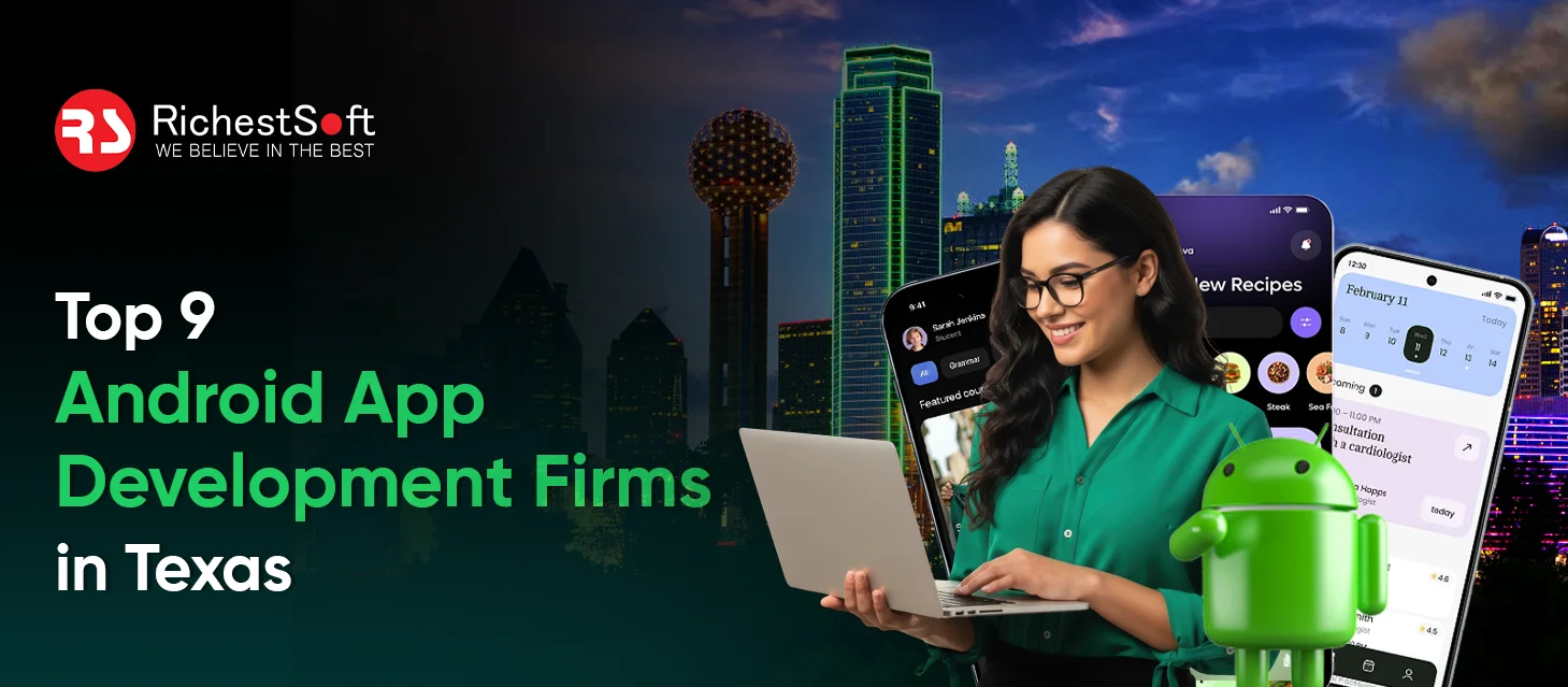 Android App Development Firms in Texas