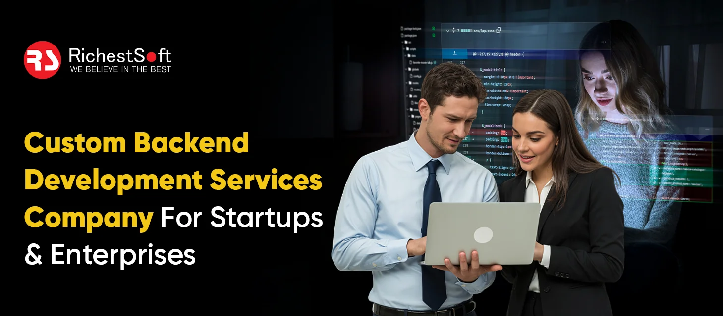 Custom Backend Development Services Company For Startups And Enterprises