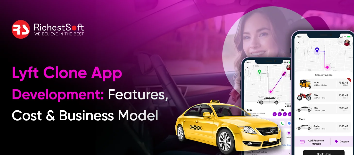 Lyft Clone App Development Features, Cost & Business Model