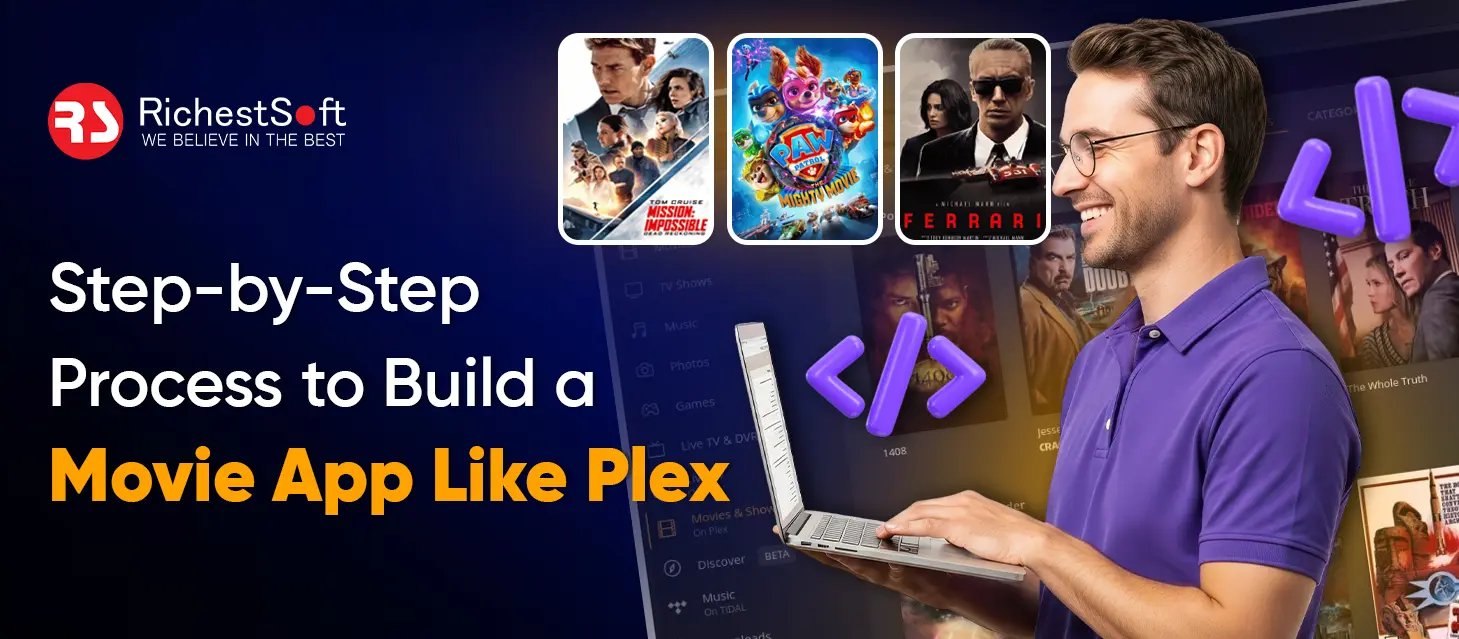 Step-by-Step Process to Build a Movie App Like Plex