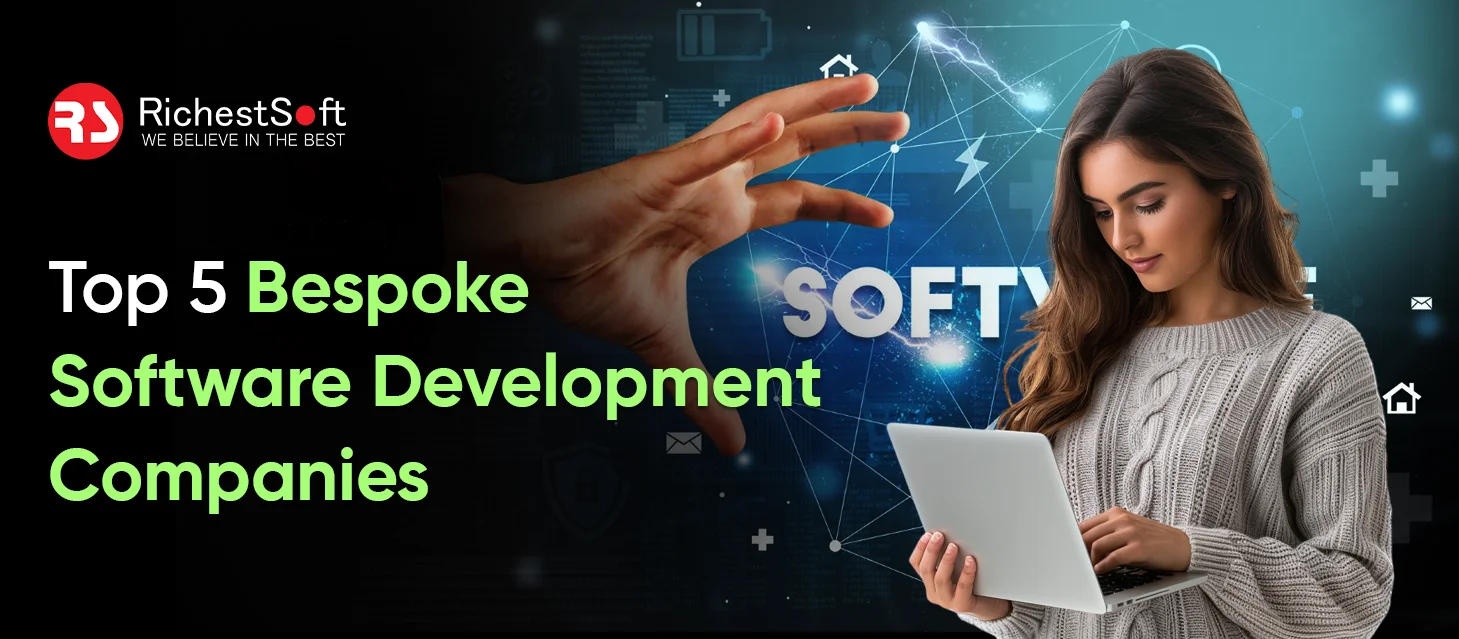 Top 5 Bespoke Software Development Companies